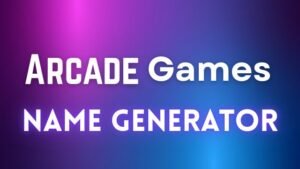 Arcade Games Name Generator