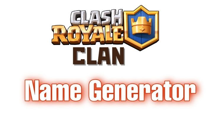 Read more about the article Clash Royale Clan Name Generator