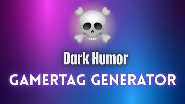Read more about the article Dark Humor Gamertags Generator