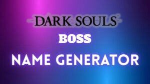 Dark Souls Boss Name Generator