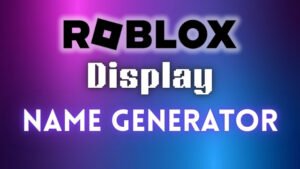 Roblox Display Name Generator